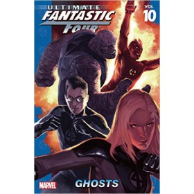 Ultimate Fantastic Four Vol 10 Ghosts